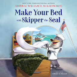 Symbolbild für Make Your Bed with Skipper the Seal