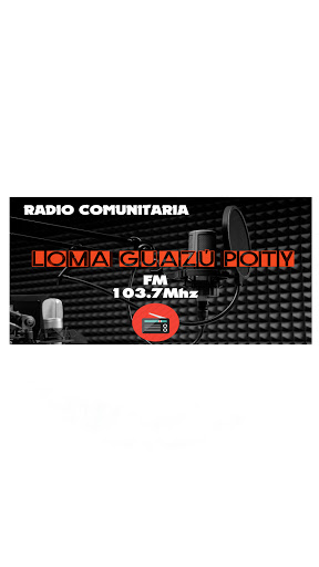 Radio Loma Guazú Poty 103.7 FM