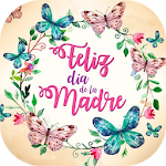Cover Image of डाउनलोड Día de las Madres. Felicidades 1.0 APK