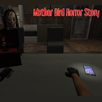 Cover Image of Download Mother Bird Horror Story Ch1  APK