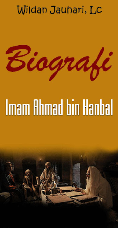 Biografi Imam Ahmad bin Hanbal - 3.0 - (Android)