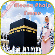 Mecca Photo Frame / Mecca Photo Editor