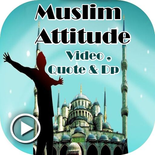 Muslim Attitude Video Status