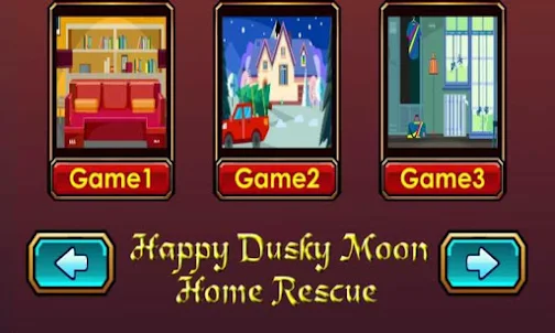 Happy Dusky Moon Home Rescue -