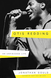 Icon image Otis Redding: An Unfinished Life