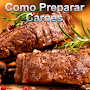 Como preparar carnes deliciosa