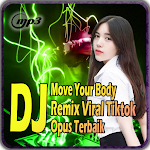Cover Image of Herunterladen dj move your body remix tik tok 2021 1.0.0 APK