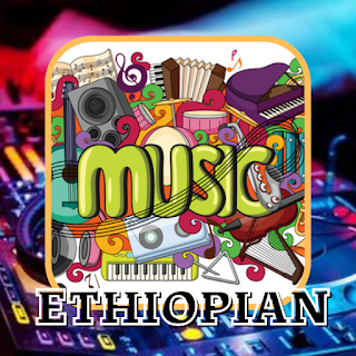 Songs Ethiopian Music 2023