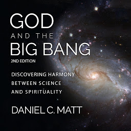 Obraz ikony: God and the Big Bang, (2nd Edition): Discovering Harmony Between Science and Spirituality