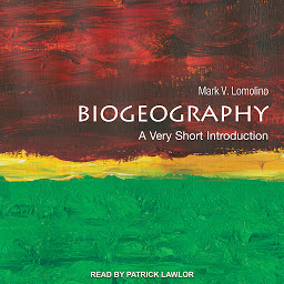Icon image Biogeography: A Very Short Introduction