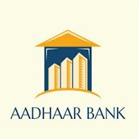 AADHAAR BANK-AEPS,BBPS,M ATM, AADHAAR PAY, DMT