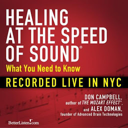 Icon image Healing at the Speed of Sound: What You Need to Know: Recorded Live in NYC