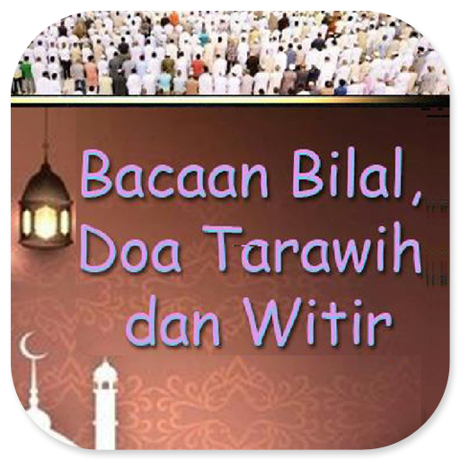 Bacaan Bilal Tarawih Dan Witir Download on Windows