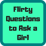 Cover Image of Download Flirty Questions to Ask a Girl & Dating Secrets 1.14 APK