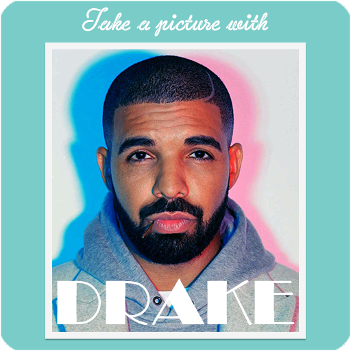Take a picture with Drake