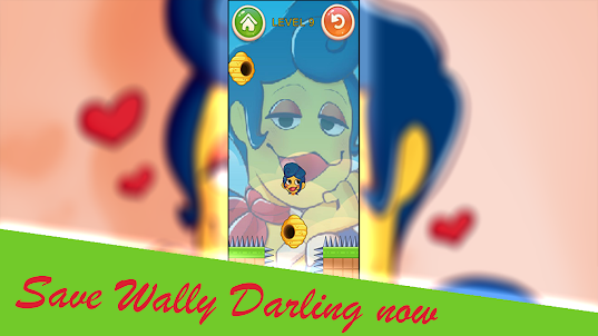 Wally Darling : Save Her Now !