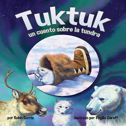 Obraz ikony: Tuktuk: un cuento sobre la tundra