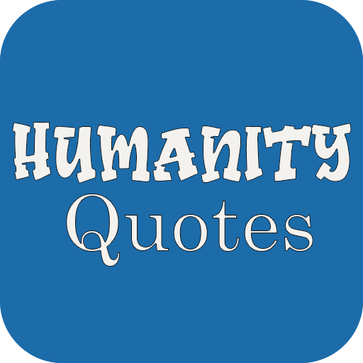 Humanity Quotes