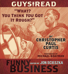 「Guys Read: ""What? You Think You Got It Rough?"": A Story from Guys Read: Funny Business」圖示圖片