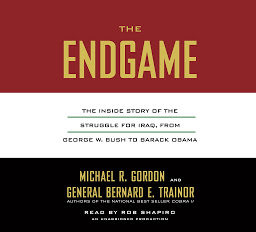 Icon image The Endgame: The Inside Story of the Struggle for Iraq, from George W. Bush to Barack Obama