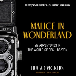 Picha ya aikoni ya Malice in Wonderland: My Adventures in the World of Cecil Beaton