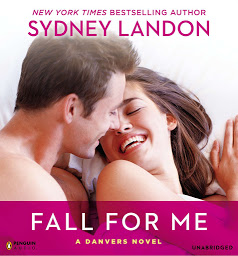 Icon image Fall for Me: A Danvers Novel