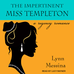 Icon image The Impertinent Miss Templeton: A Regency Romance