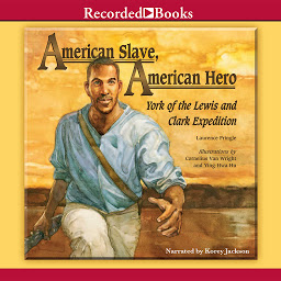 Icon image American Slave, American Hero: York of the Lewis and Clark Expedition