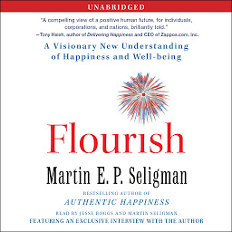 Icon image Flourish: A Visionary New Understanding of Happiness and Well-being
