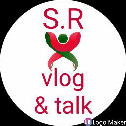 S.R vlogs & talk