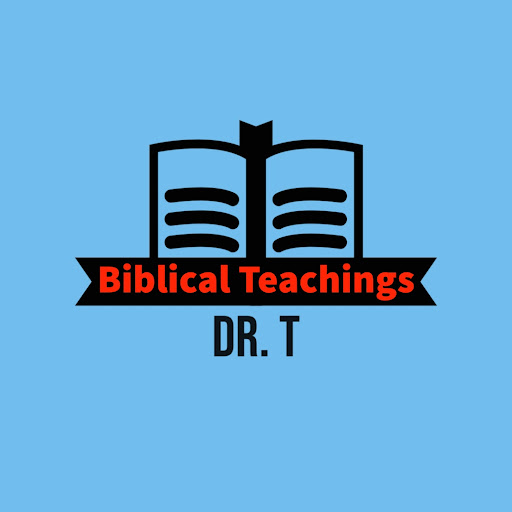 Biblical Teachings - Dr T