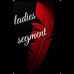 ladies segment
