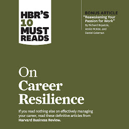 Icon image HBR's 10 Must Reads on Career Resilience