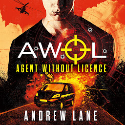 Icon image AWOL 1 Agent Without Licence: Fast paced, spy action thriller