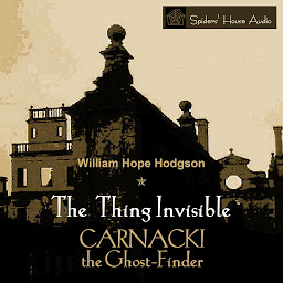 Gambar ikon The Thing Invisible: Carnacki The Ghost-Finder