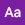 Aa A