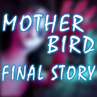Mother Bird: Final Story apk