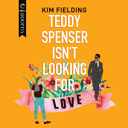 Icon image Teddy Spenser Isn't Looking for Love