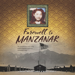 Icon image Farewell to Manzanar