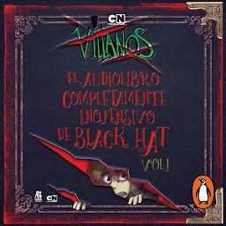 Immagine dell'icona Villanos - El audiolibro completamente inofensivo de Black Hat Vol. 1