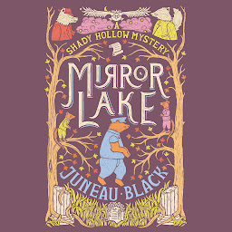 Icon image Mirror Lake: A Shady Hollow Mystery