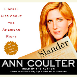 Icon image Slander: Liberal Lies About the American Right