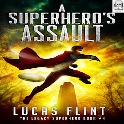 Icon image A Superhero's Assault (young adult action adventure superheroes)