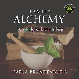 Obraz ikony: Family Alchemy: A Magical Legacy