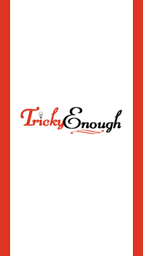 Android application Tricky Enough screenshort