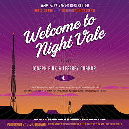 Icon image Welcome to Night Vale: A Novel
