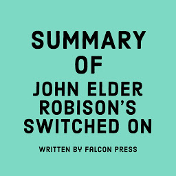 Icon image Summary of John Elder Robison's Switched On