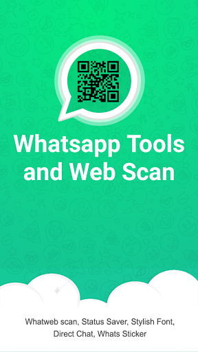 Whats Tools - Whats Web Scan Whatsapp Status Saver
