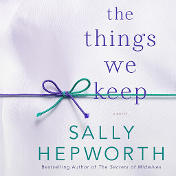 Icon image The Things We Keep: A Novel