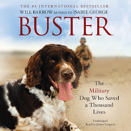 Icon image Buster: The Military Dog Who Saved a Thousand Lives